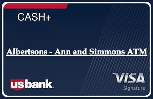 Albertsons - Ann and Simmons ATM