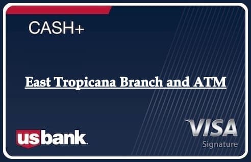 East Tropicana Branch and ATM
