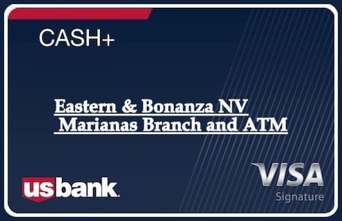 Eastern & Bonanza NV Marianas Branch and ATM
