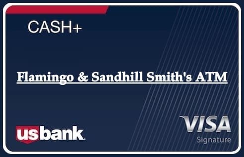 Flamingo & Sandhill Smith's ATM