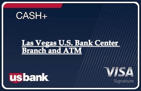 Las Vegas U.S. Bank Center Branch and ATM