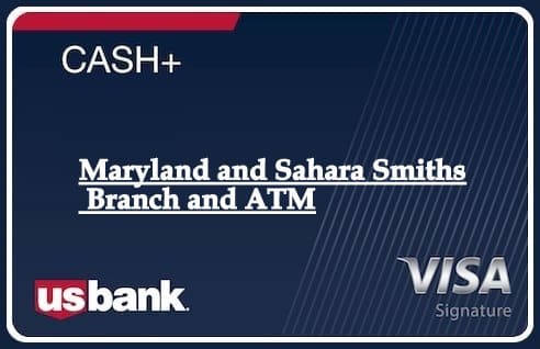 Maryland and Sahara Smiths Branch and ATM