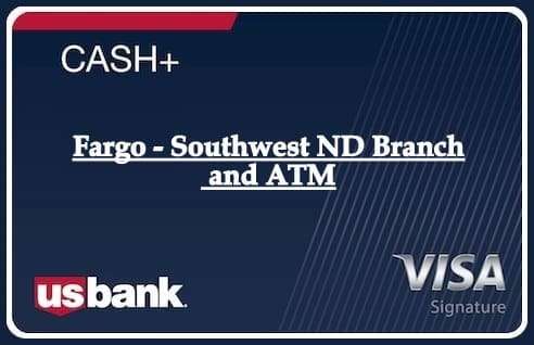 Fargo - Southwest ND Branch and ATM