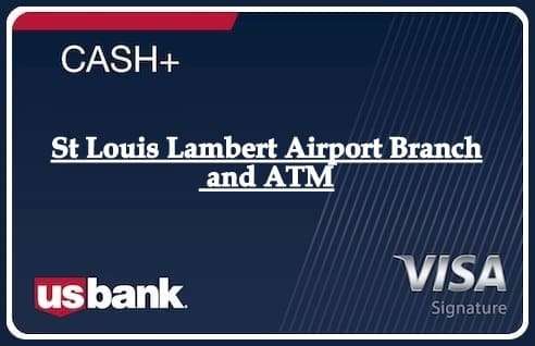 St Louis Lambert Airport Branch and ATM