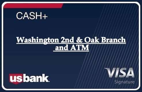 Washington 2nd & Oak Branch and ATM