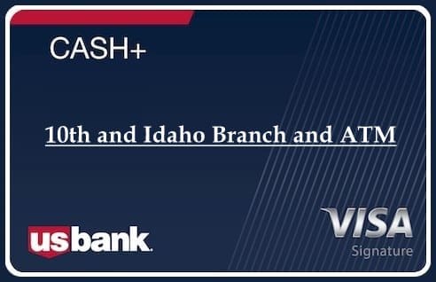 10th and Idaho Branch and ATM