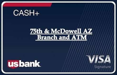 75th & McDowell AZ Branch and ATM