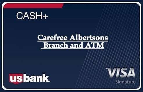 Carefree Albertsons Branch and ATM