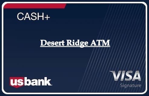 Desert Ridge ATM