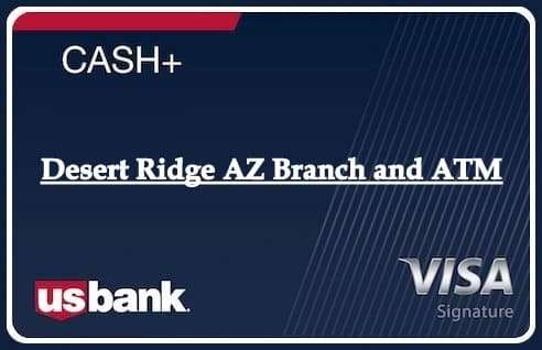Desert Ridge AZ Branch and ATM