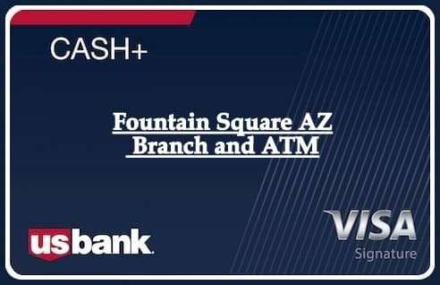 Fountain Square AZ Branch and ATM