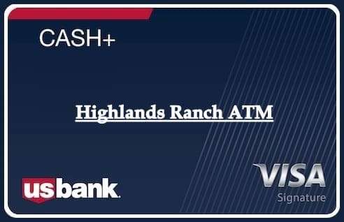 Highlands Ranch ATM