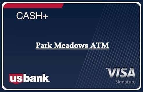 Park Meadows ATM