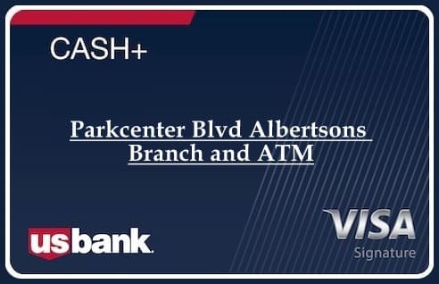 Parkcenter Blvd Albertsons Branch and ATM