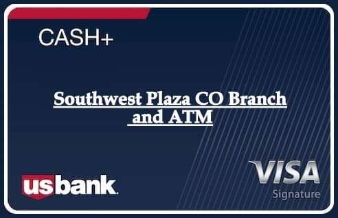 Southwest Plaza CO Branch and ATM