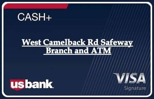 West Camelback Rd Safeway Branch and ATM