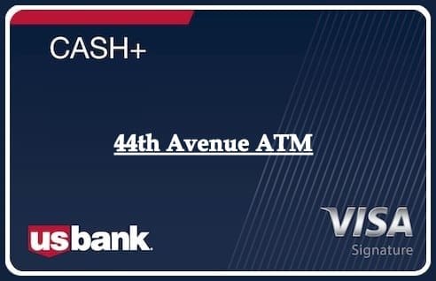 44th Avenue ATM
