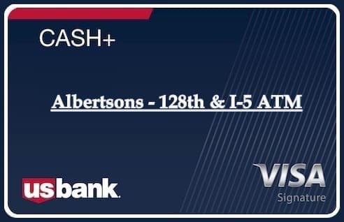Albertsons - 128th & I-5 ATM