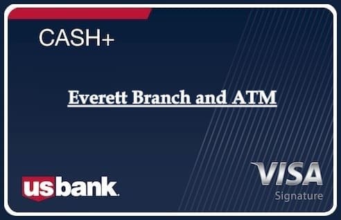 Everett Branch and ATM