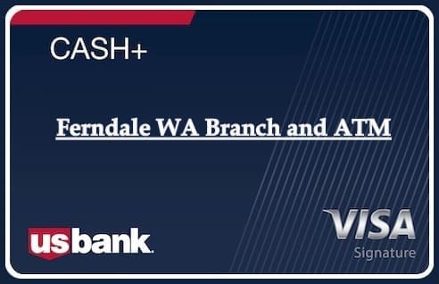 Ferndale WA Branch and ATM