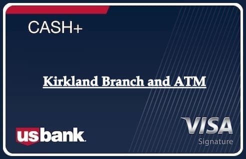 Kirkland Branch and ATM