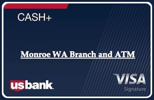 Monroe WA Branch and ATM