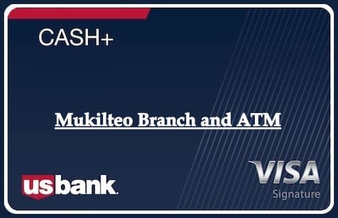 Mukilteo Branch and ATM
